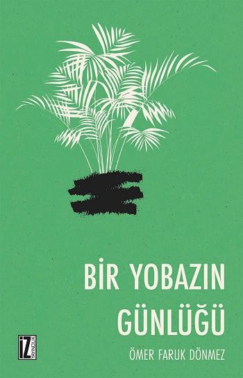 Bir Yobazın Günlüğü - İz Yayıncılık Kitap