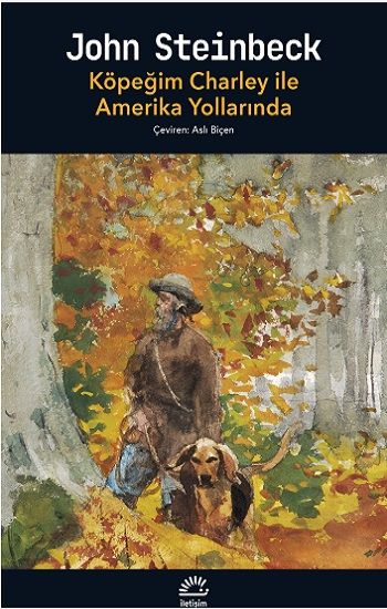 Köpeğim Charley İle Amerika Yollarında - İletişim Yayınları Kitap