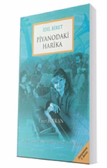 İdil Biret - Piyanodaki Harika - Sevda Cenap And Müzik Vakfı Yayınları Kitap