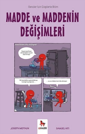 Madde ve Maddenin Değişimleri – Gençler İçin Çizgilerle Bilim - Almidilli Kitap