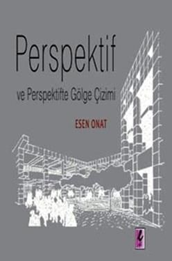 Perspektif ve Perspektifte Gölge Çizimi - Efil Yayınevi Kitap