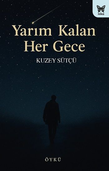 Yarım Kalan Her Gece - Nika Yayınevi Kitap