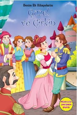 Benim İlk Hikayelerim - Güzel ve Çirkin - Parıltı Yayınları Kitap