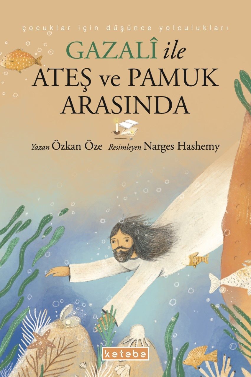 Gazalî ile Ateş ve Pamuk Arasında - Ketebe Yayınları Kitap