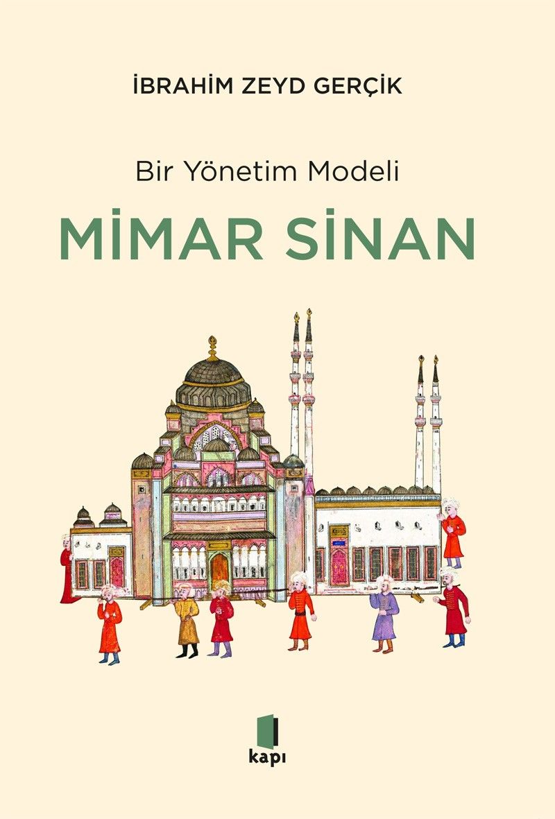 Bir Yönetim Modeli -  Mimar Sinan - Kapı Yayınları Kitap