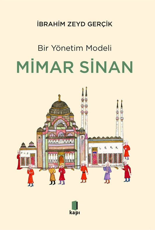 Bir Yönetim Modeli -  Mimar Sinan - Kapı Yayınları Kitap
