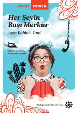 Her Şeyin Başı Merkür - Doğan Novus Kitap