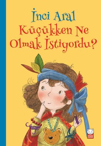 Küçükken Ne Olmak İstiyordu? - Kırmızı Kedi Yayınevi Kitap