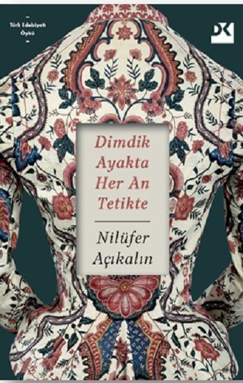 Dimdik Ayakta Her An Tetikte - Doğan Kitap Kitap
