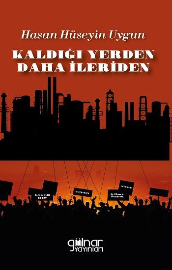 Kaldığı Yerden Daha İleriden - Gülnar Yayınları Kitap