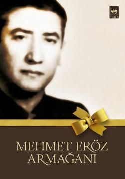 Mehmet Eröz Armağanı - Ötüken Neşriyat Kitap