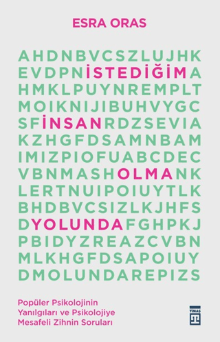 İstediğim İnsan Olma Yolunda - Timaş Yayınları Kitap