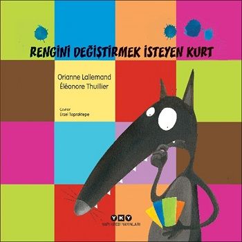 Rengini Değiştirmek İsteyen Kurt - Yapı Kredi Yayınları Kitap