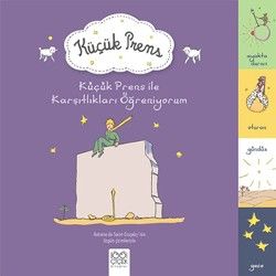 Küçük Prens İle Karşıtlıkları Öğreniyorum - 1001 Çiçek Kitaplar Kitap