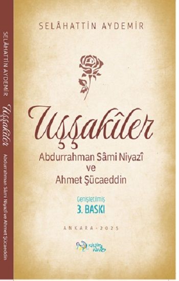 Uşşakiler /Abdurrahman Sami Niyazi ve Ahmet Şücaeddin - Kültür Ajans Yayınları Kitap