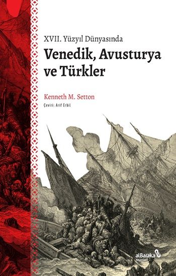 XVII. Yüzyıl Dünyasında Venedik, Avusturya ve Türkler - Albaraka Yayınları Kitap