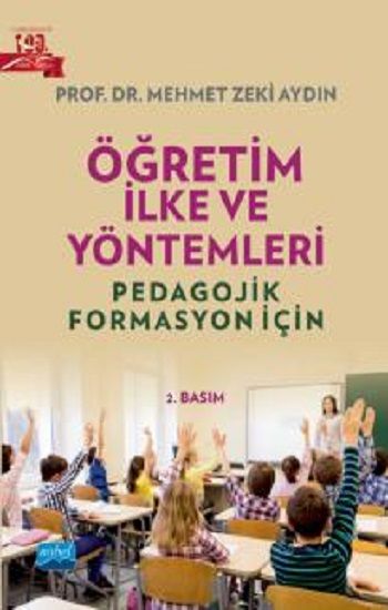 Öğretim İlke ve Yöntemleri - Pedagojik Formasyon İçin - Nobel Akademik Yayıncılık Kitap