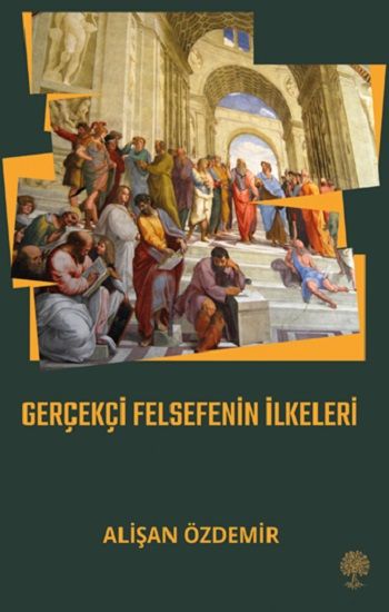Gerçekçi Felsefenin İlkeleri - Platanus Publishing Kitap