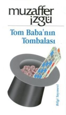 Tom Baba’nın Tombalası - Bilgi Yayınevi Kitap