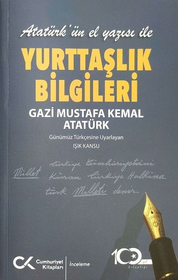 Atatürk’ün El Yazısı ile Yurttaşlık Bilgileri - Cumhuriyet Kitapları Kitap