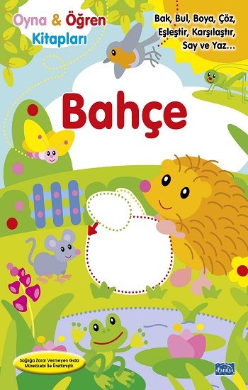 Oyna Öğren - Bahçe - Parıltı Yayınları Kitap