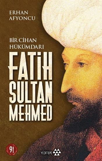 Bir Cihan Hükümdarı Fatih Sultan Mehmed - Yeditepe Yayınevi Kitap