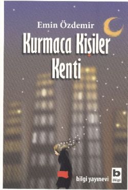 Kurmaca Kişiler Kenti - Bilgi Yayınevi Kitap