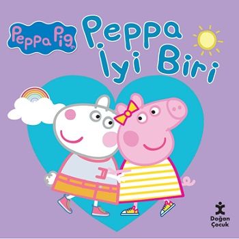 Peppa Pig Peppa İyi Biri - Doğan Çocuk Kitap