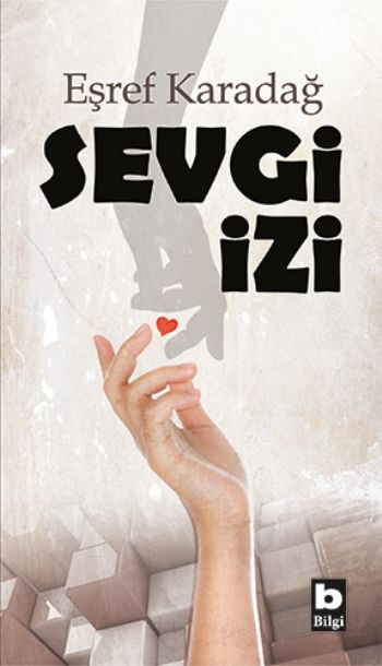 Sevgi İzi - Bilgi Yayınevi Çocuk Kitap