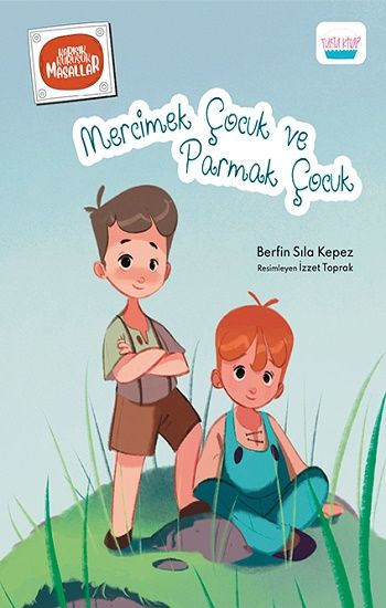 Mercimek Çocuk ve Parmak Çocuk - Turta Kitap Kitap
