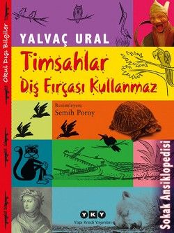 Timsahlar Diş Fırçası Kullanmaz - Yalvaç Ural, Hikayeler Türkçe kitap kapağı