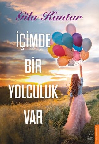İçimde Bir Yolculuk Var - Destek Yayınları Kitap