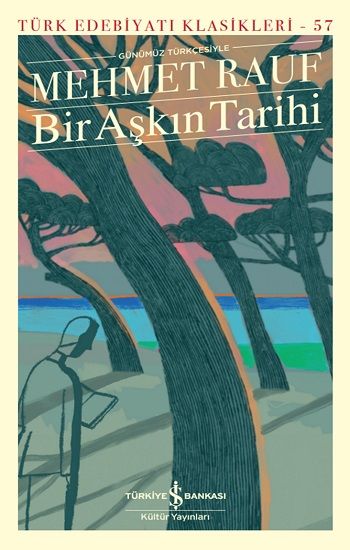 Bir Aşkın Tarihi (Ciltli) - İş Bankası Kültür Yayınları Kitap