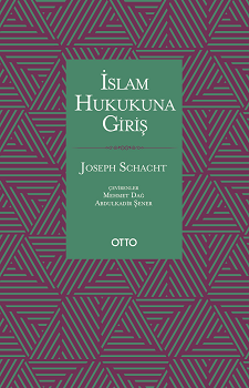 İslam Hukukuna Giriş - Otto Yayınları Kitap