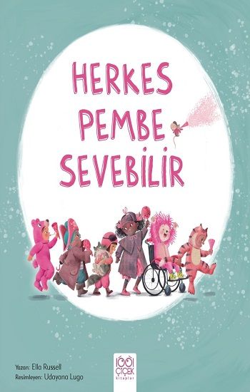 Herkes Pembe Sevebilir - 1001 Çiçek Kitaplar Kitap