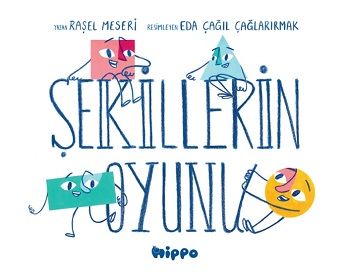 Şekillerin Oyunu - Hippo Yayınları Kitap
