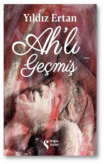 Ah’lı Geçmiş - Doğan Solibri Yayınları Kitap