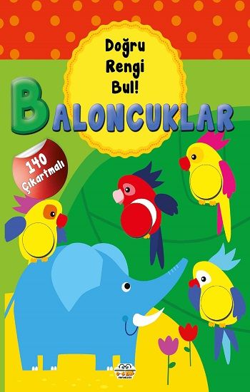 Baloncuklar - Doğru Rengi Bul - 0-6 Yaş Yayınları Kitap