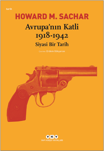 Avrupa’nın Katli 1918-1942 Siyasi Bir Tarih - Yapı Kredi Yayınları Kitap