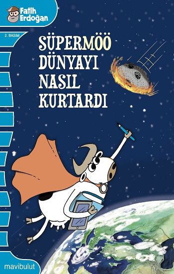 Süpermöö Dünyayı Nasıl Kurtardı? - Mavi Bulut Yayınları Kitap