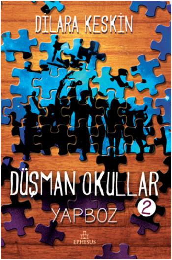Düşman Okullar - 2 Yapboz (Ciltli) - Ephesus Yayınları Kitap