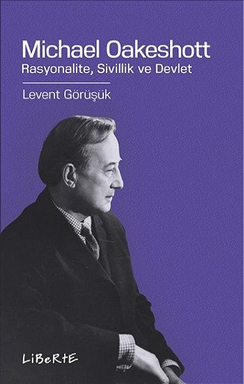 Michael Oakeshott - Liberte Yayınları Kitap