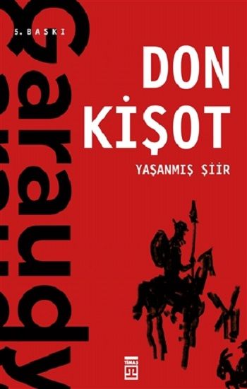 Yaşanmış Şiir: Don Kişot - Timaş Yayınları Kitap