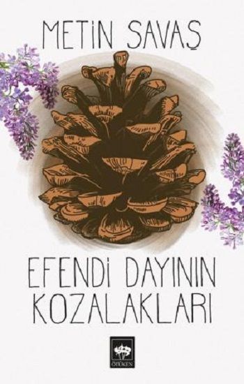 Efendi Dayının Kozalakları - Metin Savaş, Genel Konular Türkçe kitap kapağı