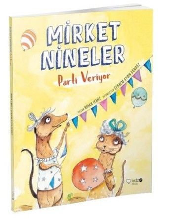 Mirket Nineler Parti Veriyor - Redhouse Kidz Yayınları Kitap