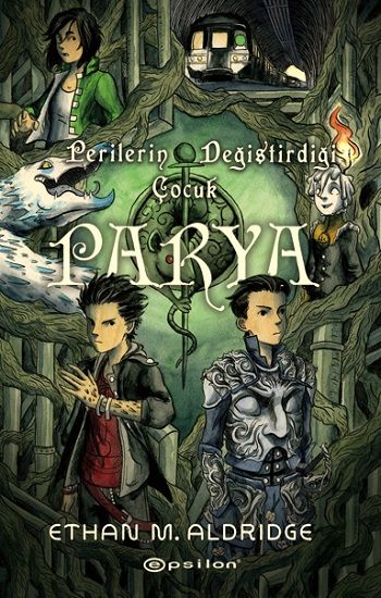 Parya :Perilerin Değiştirdiği Çocuk - Epsilon Yayınları Kitap
