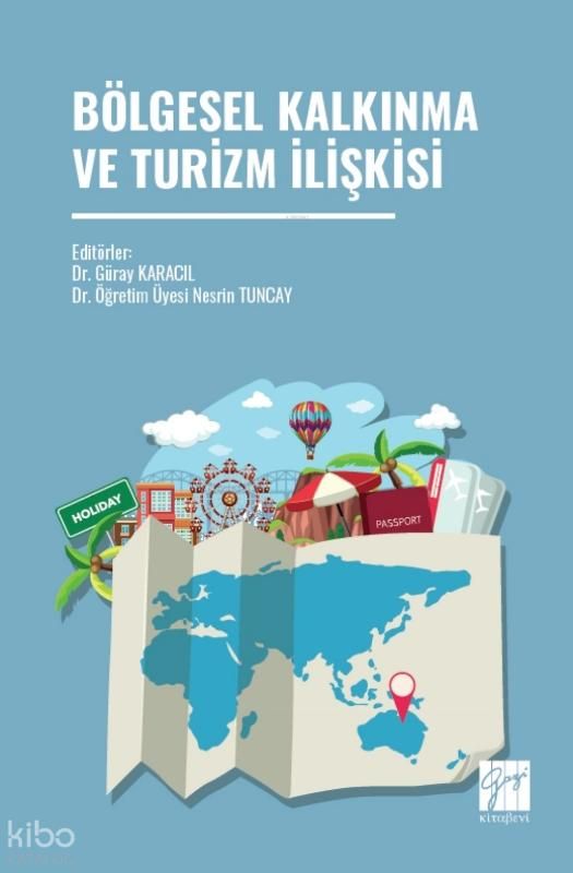 Bölgesel Kalkınma ve Turizm İlişkisi - Gazi Kitabevi Kitap