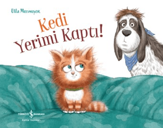 Kedi Yerimi Kaptı! - İş Bankası Kültür Yayınları Kitap
