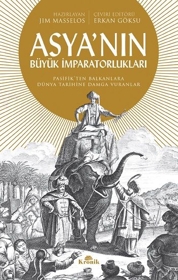 Asya'nın Büyük İmparatorlukları - Kronik Kitap Kitap