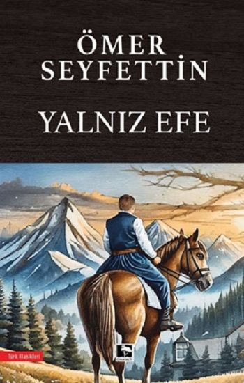 Yalnız Efe - Çınaraltı Yayınları Kitap